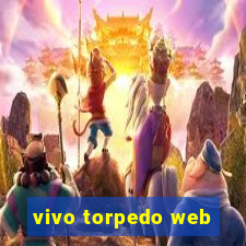 vivo torpedo web